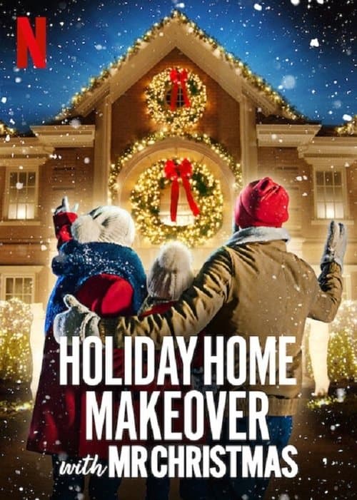 Постер: Holiday Home Makeover with Mr. Christmas