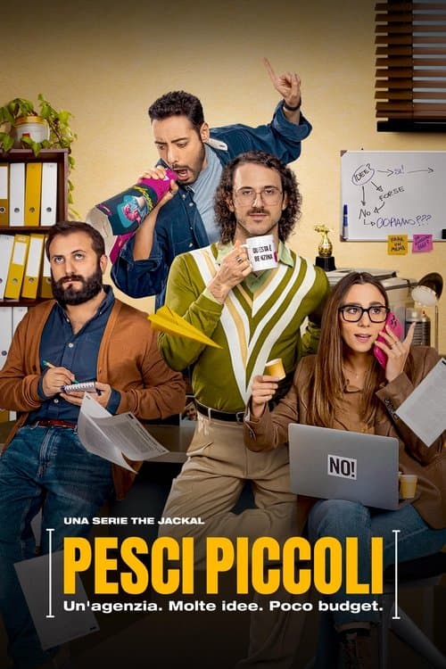 Постер: Pesci Piccoli: Un'agenzia, molte idee, poco budget