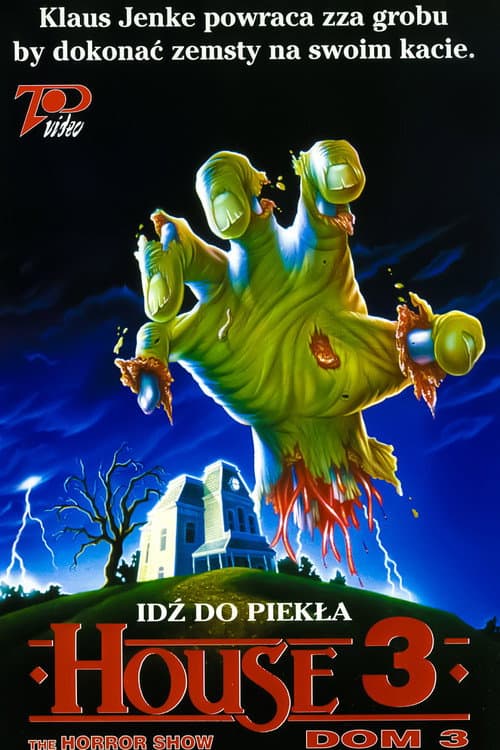Постер: Дом 3: Шоу ужасов