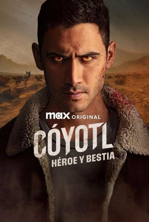 Постер: Cóyotl, héroe y bestia