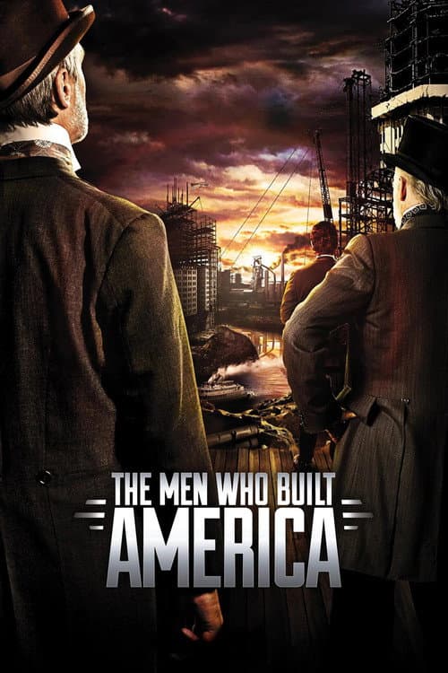 Постер: The Men Who Built America
