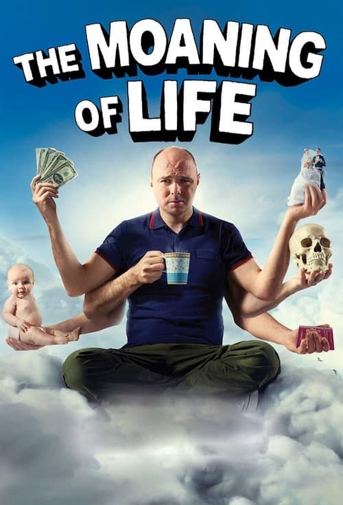 Постер: The Moaning of Life