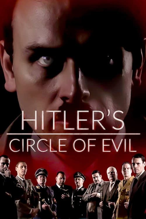 Постер: Hitler's Circle of Evil