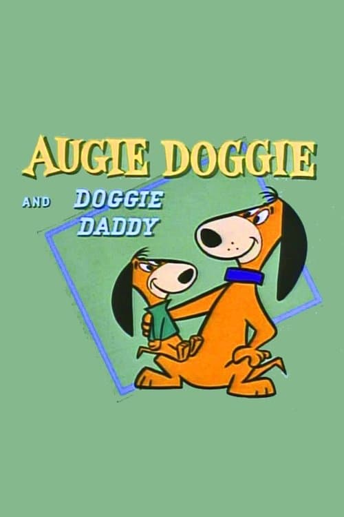 Постер: Augie Doggie and Doggie Daddy