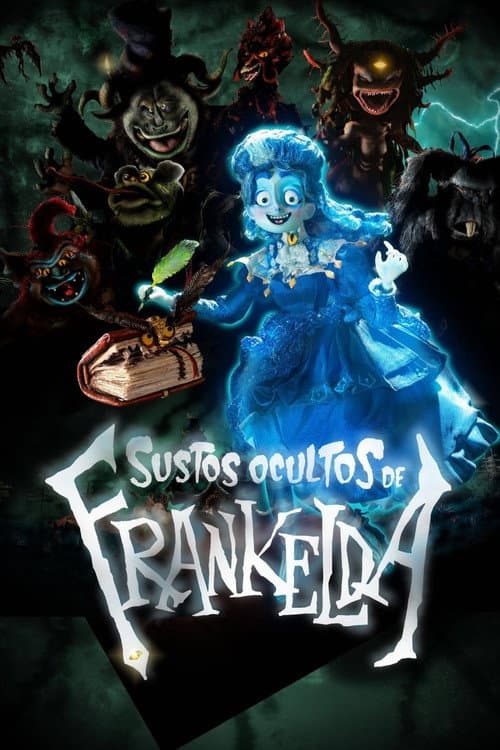 Постер: Los sustos ocultos de Frankelda