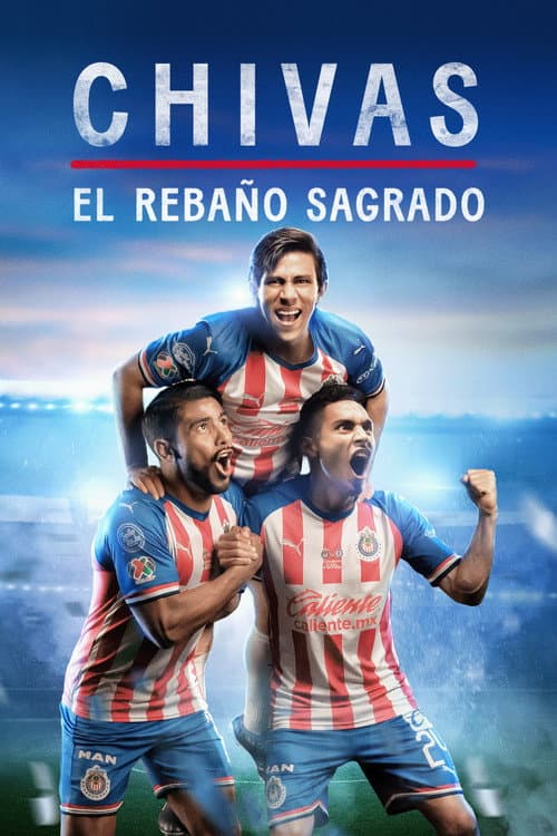 Постер: CHIVAS: El Rebaño Sagrado