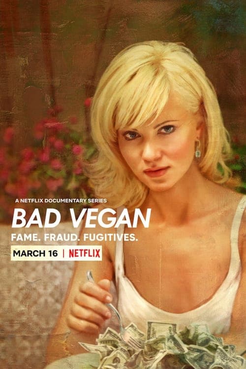 Постер: Bad Vegan: Fame. Fraud. Fugitives.