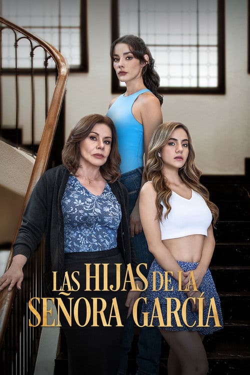 Постер: Las Hijas de la Señora García