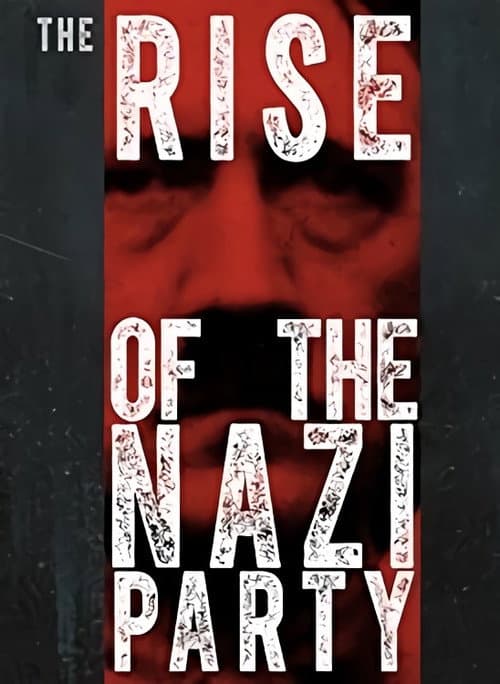 Постер: The Rise of the Nazi Party