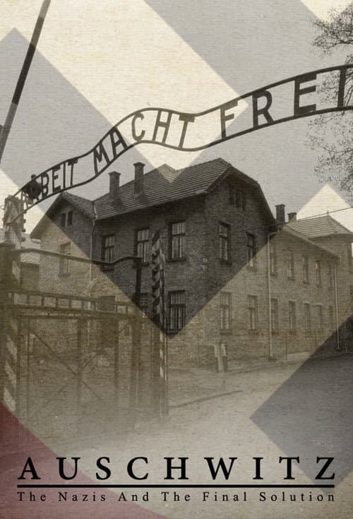 Постер: Освенцим: Нацисты и «Последнее решение»
