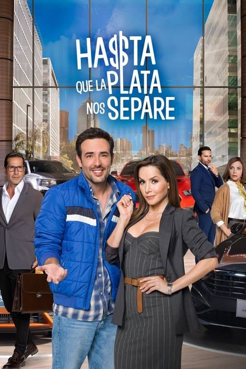 Постер: Hasta que la plata nos separe