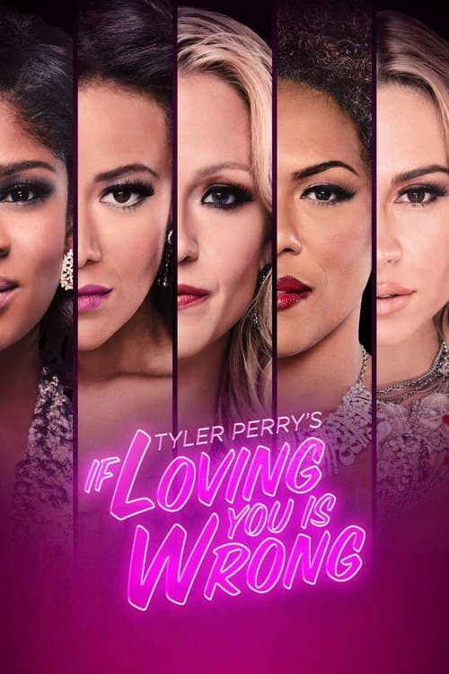 Постер: Tyler Perry's If Loving You Is Wrong